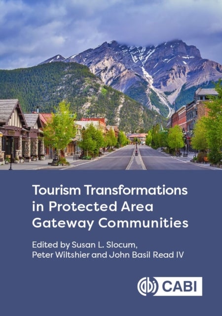 Bilde av Tourism Transformations In Protected Area Gateway Communities
