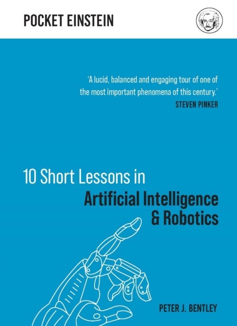 Bilde av 10 Short Lessons In Artificial Intelligence And Robotics Av Dr Peter J. Bentley