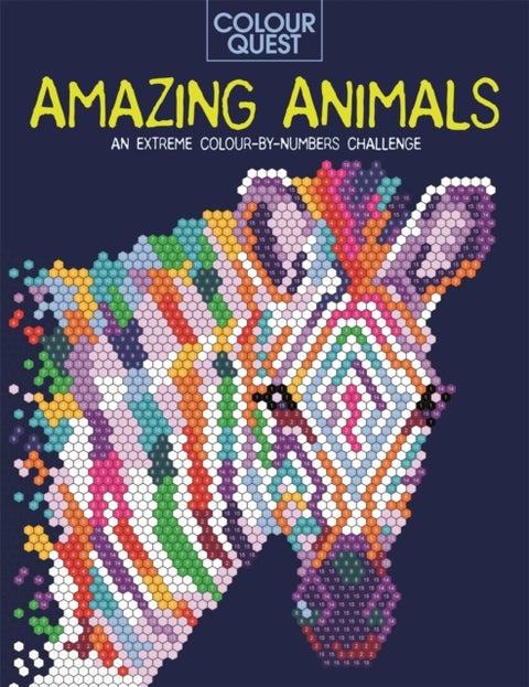 Colour Quest¿: Amazing Animals - An Extreme Colour by Numbers Challenge