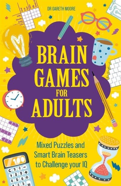 Brain Games for Adults - Mixed Puzzles and Smart Brainteasers to Challenge Your IQ