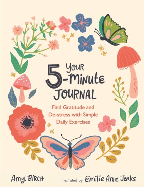 Your 5-Minute Journal - Find Gratitude and De-Stress with Simple Daily Exercises