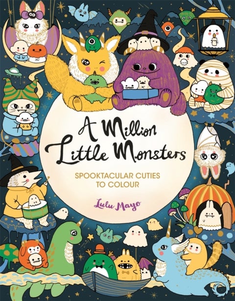 A Million Little Monsters - Spooktacular Cuties to Colour