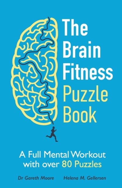The Brain Fitness Puzzle Book - A Full Mental Workout with over 80 Puzzles