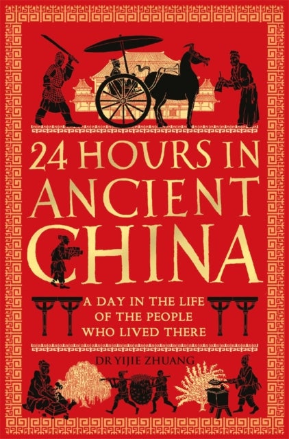 24 Hours in Ancient China - A Day in the Life of the People Who Lived There