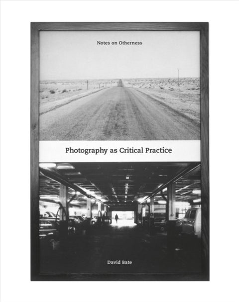 Photography as Critical Practice - Notes on Otherness