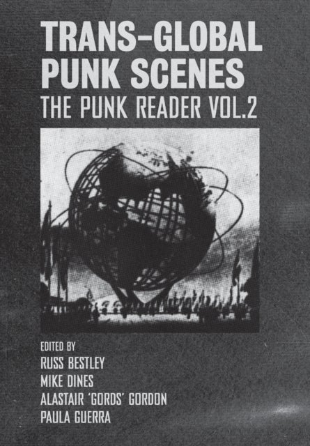Trans-Global Punk Scenes - The Punk Reader Volume 2