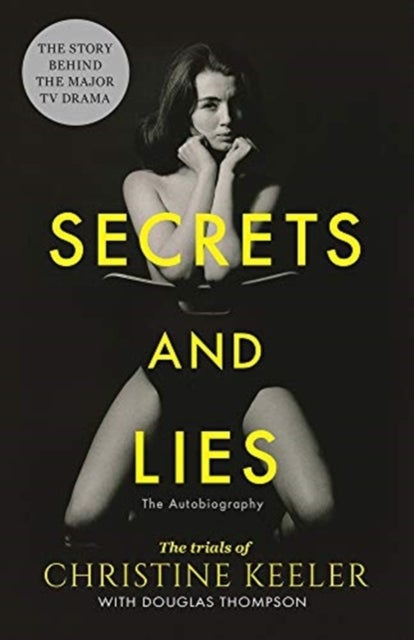 Secrets and Lies - The Trials of Christine Keeler