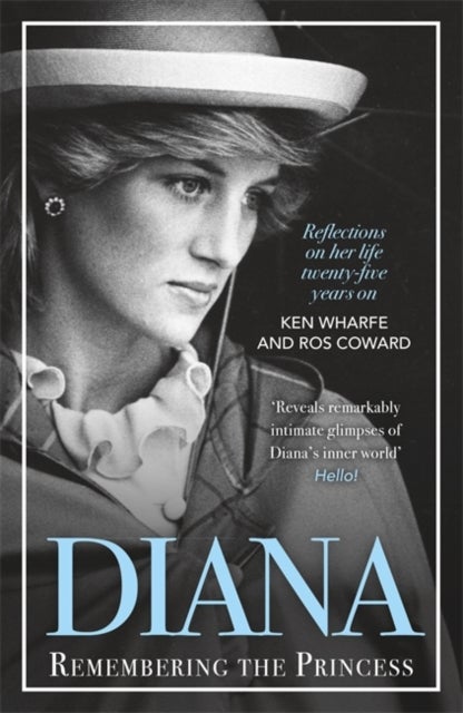 Diana - Remembering the Princess - Reflections on her life, twenty-five years on from her death