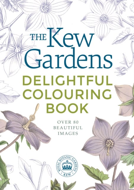 The Kew Gardens Delightful Flowers Colouring Book