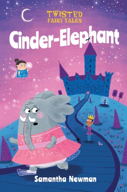 Bilde av Twisted Fairy Tales: Cinder-elephant Av Samantha Newman