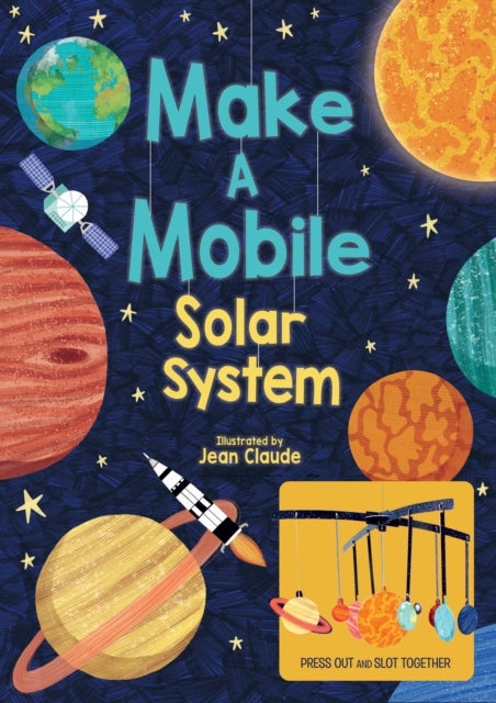 Bilde av Make A Mobile: Solar System Av Jean Claude