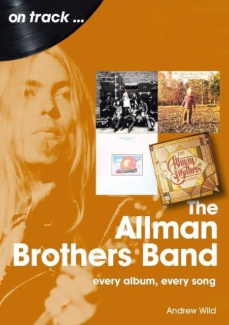 The Allman Brothers Band On Track - Every Album, Every Song