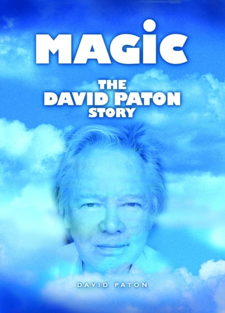 Magic - The David Paton Story