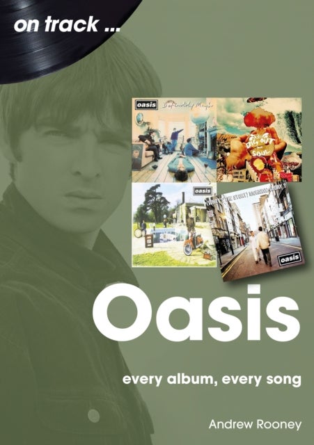 Oasis - Every Album, Every Song