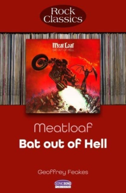 Meat Loaf: Bat Out Of Hell - Rock Classics