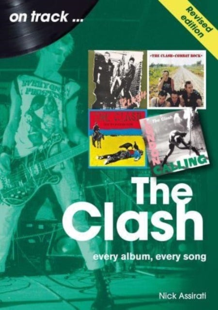 The Clash On Track (Revised edition) - Every Album, Every Song