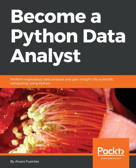 Become a Python Data Analyst - Perform exploratory data analysis and gain insight into scientific computing using Python