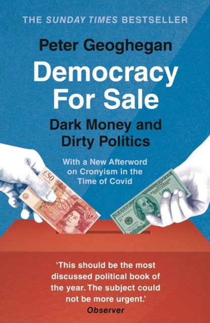 Democracy for Sale - Dark Money and Dirty Politics