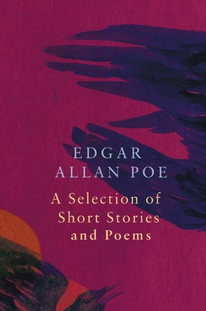 Bilde av A Selection Of Short Stories And Poems By Edgar Allan Poe (legend Classics) Av Edgar Allan Poe