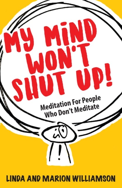 Bilde av My Mind Won&#039;t Shut Up! Av Linda Williamson, Marion Williamson