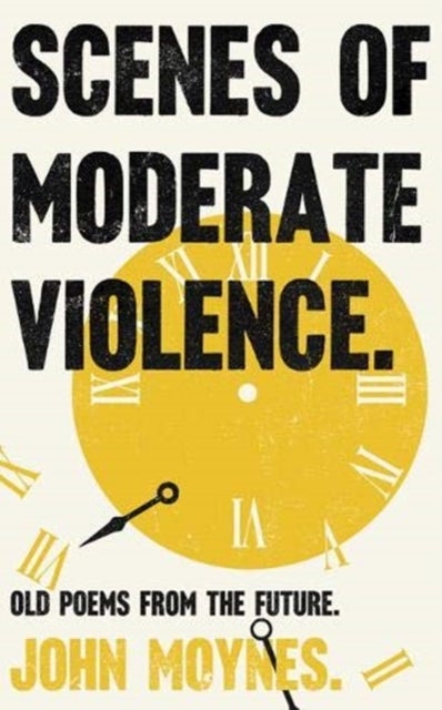 Bilde av Scenes Of Moderate Violence Av John Moynes