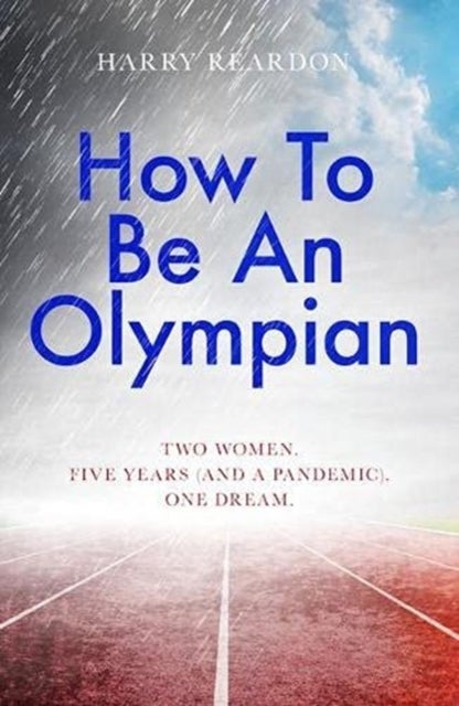 Bilde av How To Be An Olympian Av Harry Reardon