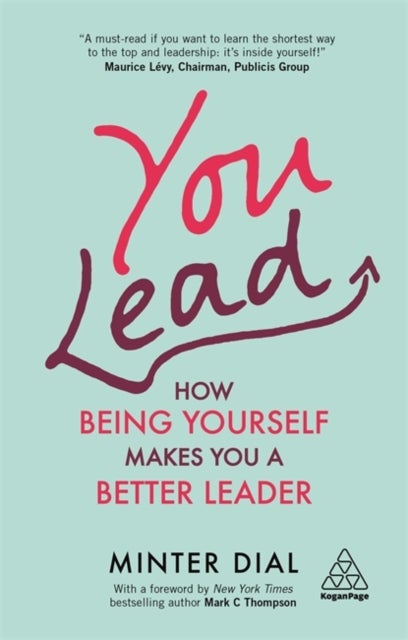 You Lead - How Being Yourself Makes You a Better Leader
