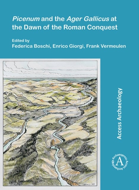 Bilde av Picenum And The Ager Gallicus At The Dawn Of The Roman Conquest