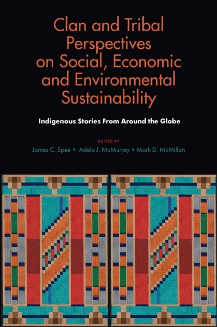 Bilde av Clan And Tribal Perspectives On Social, Economic And Environmental Sustainability