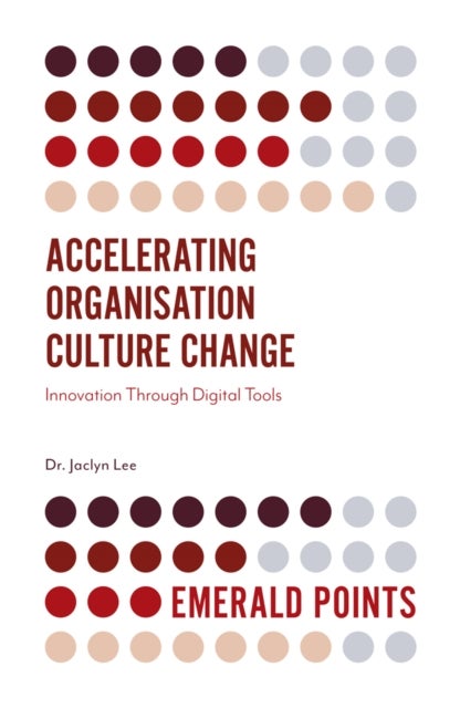 Accelerating Organisation Culture Change - Innovation Through Digital Tools