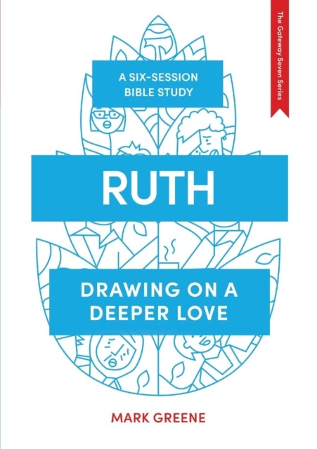 Ruth - Drawing on a deeper love