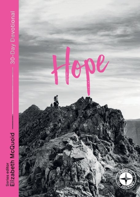 Hope: Food for the Journey - 30-Day Devotional