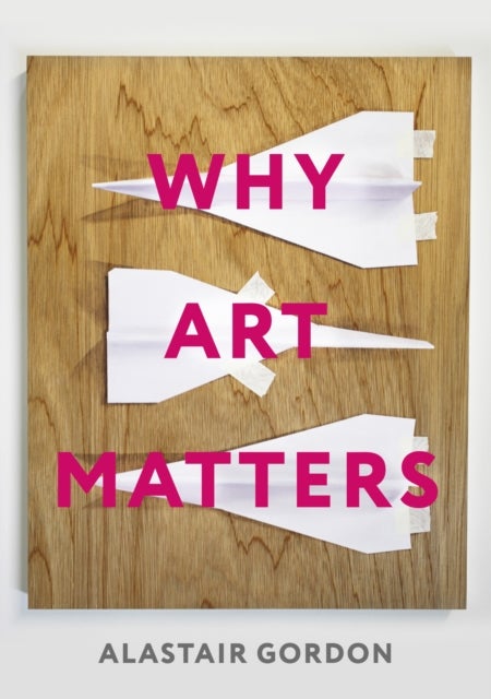 Why Art Matters - A Call for Christians to Create