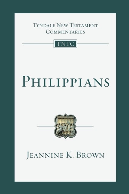 Philippians - An Introduction and Commentary