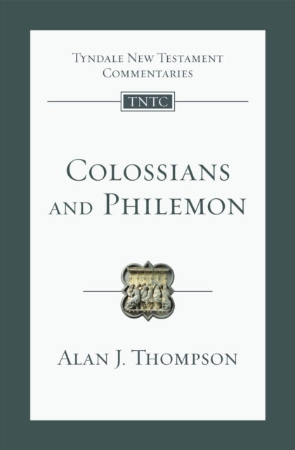 Bilde av Colossians And Philemon Av Alan J. Thompson