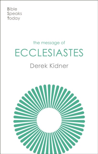 The Message of Ecclesiastes - A Time To Mourn And A Time To Dance