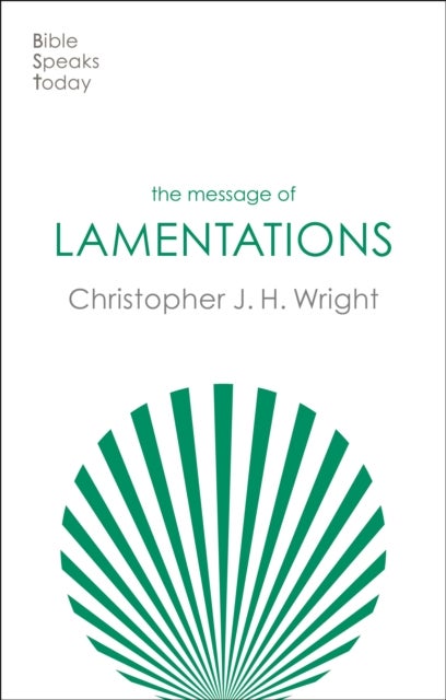 The Message of Lamentations - Honest To God
