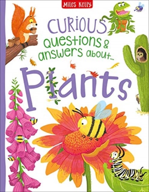 Curious Questions & Answers about Plants av Camilla de La Bédoyère