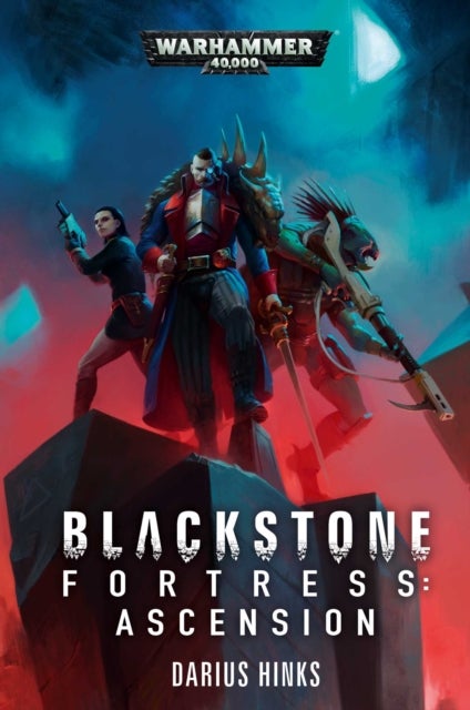 Blackstone Fortress: Ascension av Darius Hinks