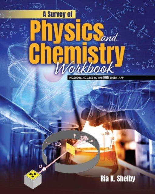 Bilde av A Survey Of Physics And Chemistry Workbook Av Ria K. Shelby