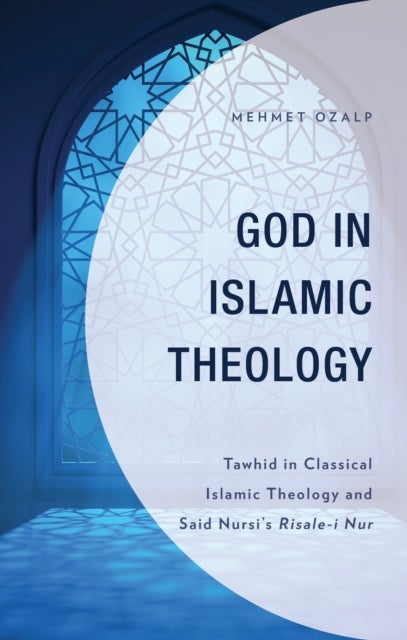 Bilde av God In Islamic Theology Av Mehmet Ozalp