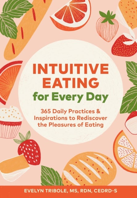 Bilde av Intuitive Eating For Every Day Av Evelyn Tribole