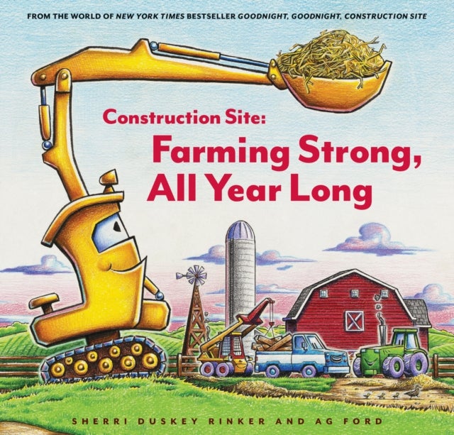 Bilde av Construction Site: Farming Strong, All Year Long Av Sherri Duskey Rinker