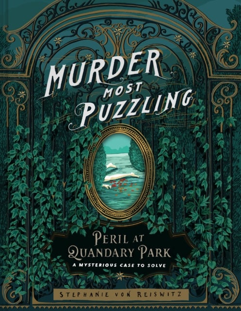 Murder Most Puzzling Peril at Quandary Park - A Mysterious Case to Solve