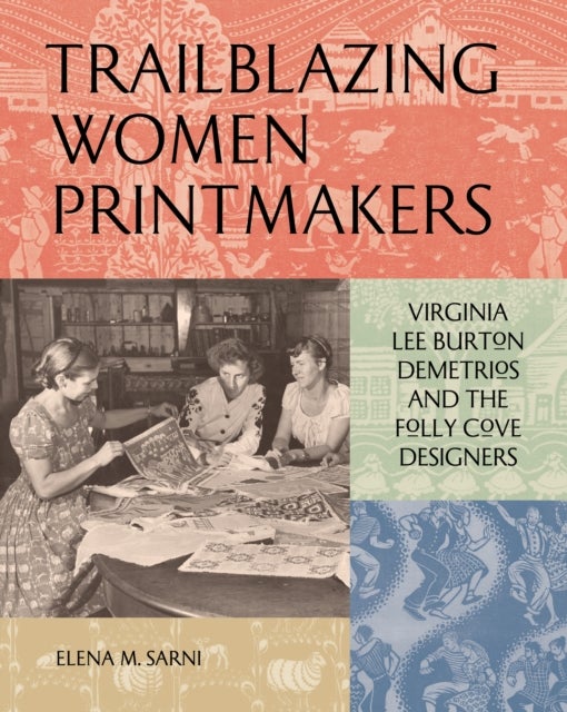 Bilde av Trailblazing Women Printmakers Av Elena M. Sarni