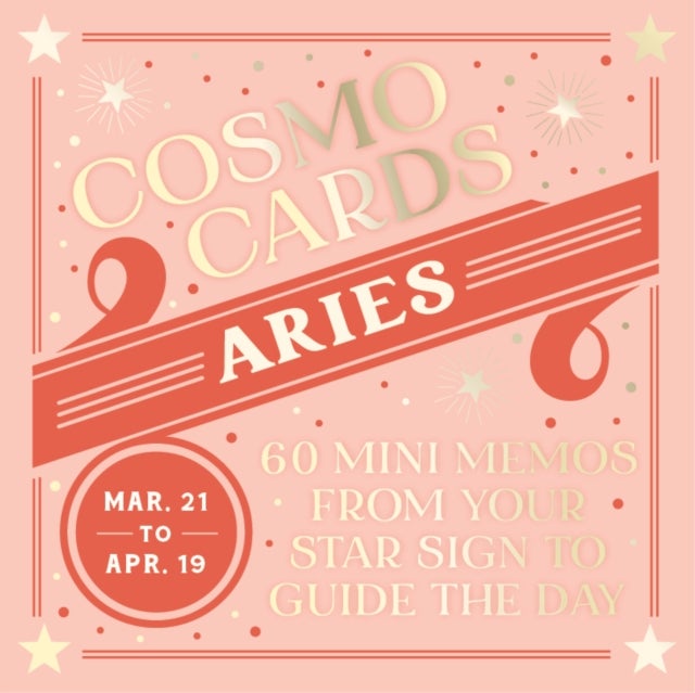 Cosmo Cards: Aries - 60 Mini Memos from Your Star Sign to Guide the Day
