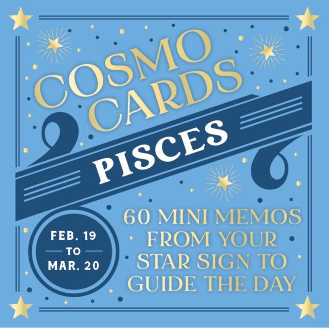 Cosmo Cards: Pisces - 60 Mini Memos from Your Star Sign to Guide the Day