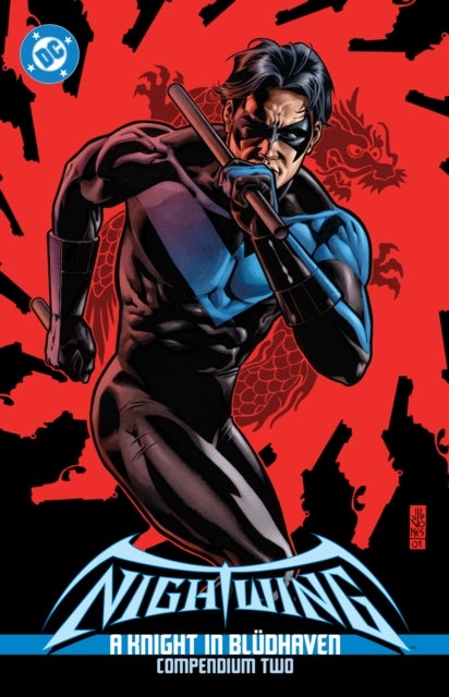 Nightwing: A Knight in Bludhaven Compendium Two