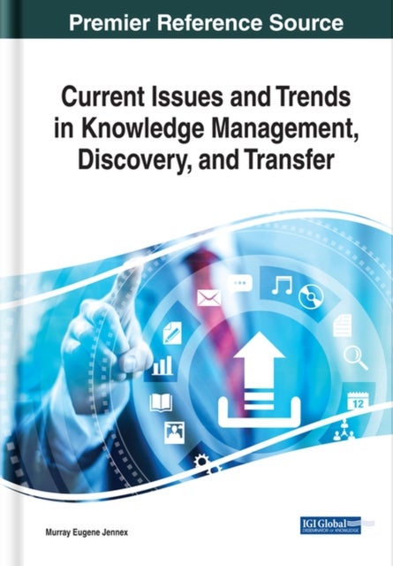 Bilde av Current Issues And Trends In Knowledge Management, Discovery, And Transfer