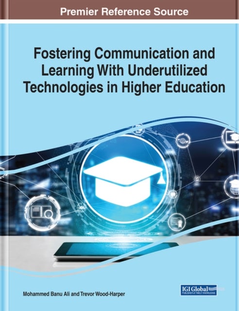 Bilde av Fostering Communication And Learning With Underutilized Technologies In Higher Education